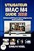 UTILISATEUR IMAC M4 GUIDE 2...
