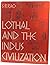 Lothal and the Indus Civilization