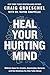 Heal Your Hurting Mind: Bib...