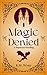 Magic Denied: A Sweet-Clean...