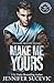 Make Me Yours (Chicago Railers Hockey #1)