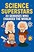 Science Superstars: 20 Geni...