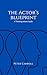 The Actor's Blueprint: A Th...