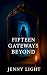 Fifteen Gateways Beyond: Fi...