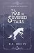 The War of Severed Tails: A...