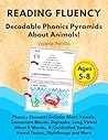 READING FLUENCY: Decodable Phonics Pyramids About Animals! For Kindergarten and First Grade: Phonics Elements Include: Short Vowels, Consonant Blends, ... Diphthongs, and More (Fluency Pyramids)