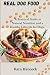 Real Dog Food: A Practical ...