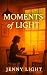 15 Moments of Light: A hear...