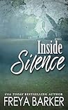 Inside Silence by Freya Barker