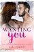 Wanting You