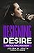 Designing Desire: Practical...
