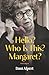 Hello? Who Is This? Margaret? by Dani Alpert Hello? Who Is This? Margaret? by Dani Alpert