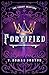 Fortified: The Legacy Chapters Book 1