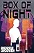 Box of Night