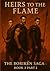 Heirs to the Flame by B G Martinelli