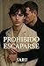 Prohibido Escaparse: Un guardaespaldas. Un heredero. Una atracción que no debería existir. (Spanish Edition)