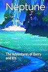 Neptune: The Adventures of Barry and Iris Caleb Thomas