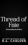 Thread of Fate by R.L. Caulder