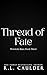Thread of Fate (Woven in Time Book 3)