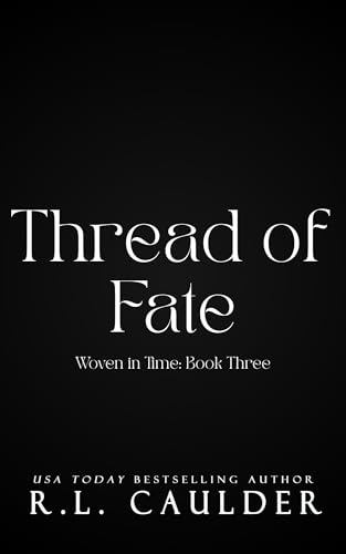 Thread of Fate (Woven in Time Book 3)