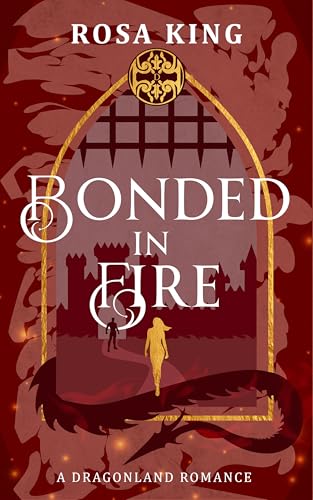Bonded in Fire: A Spicy Dragon Shifter Romance (Dragonland Paranormal Romance)