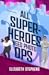 All Superheroes Need Photo Ops (Supers in the City #2)