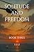 Solitude and Freedom: Book ...