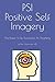 PSI: Positive Self Imagery:...