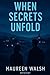 When Secrets Unfold