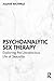 Psychoanalytic Sex Therapy by Juliane Maxwald