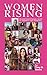 Women Rising: Transformatio...