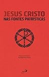 Jesus Cristo nas Fontes Patrísticas (Portuguese Edition) Book cover for Jesus Cristo nas Fontes Patrísticas (Portuguese Edition)