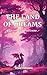 The Land of Dreams: A Magic...