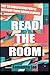 Read the Room: How to Under...
