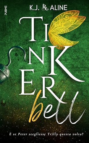 Tinkerbell: Il mio pensiero felice (Collana Relove - PubMe) (PubMe Romance) (Italian Edition)