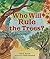 Who Will Rule the Trees? by Eric A. Kimmel