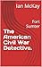 The American Civil War Dete...