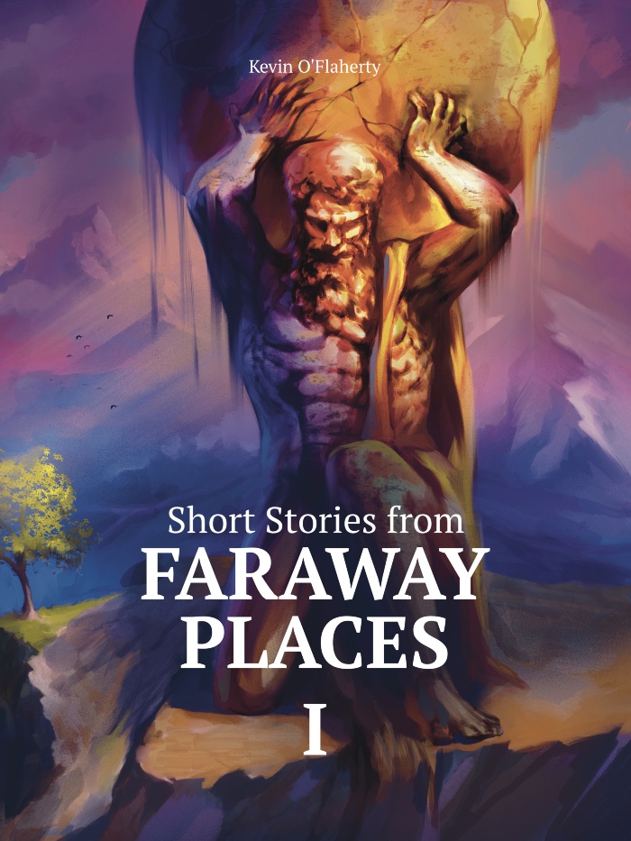 SHORT STORIES FROM FARAWAY PLACES I