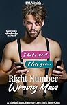 Right Number, Wrong Man by I.M. Wraith