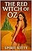 The Red Witch of Oz by Spirit Kitty