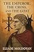 The Emperor, the Cross, and...