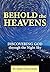 Behold the Heavens by Fr James Kurzynski