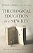 Theological Education in a New Key by Richard L. Hester