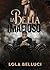 La bella e il mafioso (C’era una volta nella mafia Vol. 1) (Italian Edition)