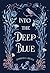 Into the Deep Blue