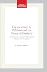 Oresme's Livre De Politiques and the France of Charles V