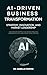 AI-Driven Business Transfor...