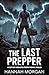 The Last Prepper: An EMP Po...