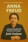 Anna Freud (Pioneers of Human Behaviour)