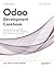 Odoo 19 Development Cookbook: Build production-grade ERP applications with OWL, REST APIs, and scalable server-side logic